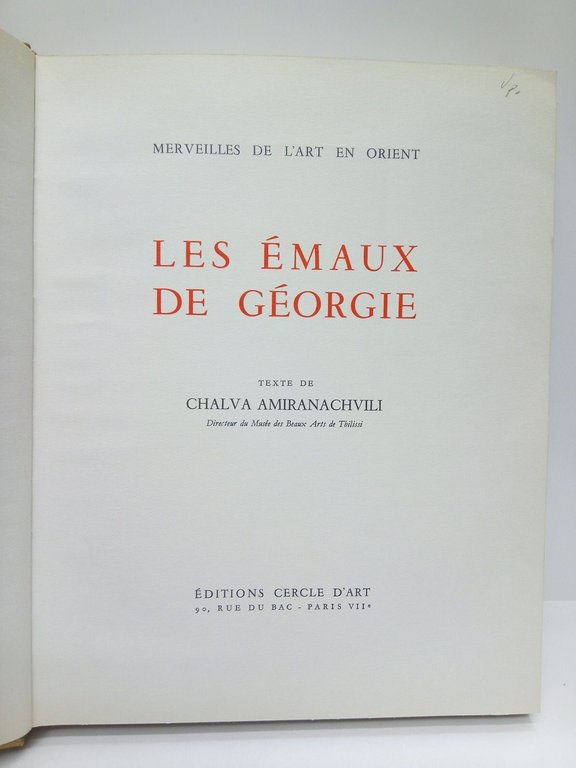 Merveilles de l'Art en Orient: Les Emaux de Gëorgie / …