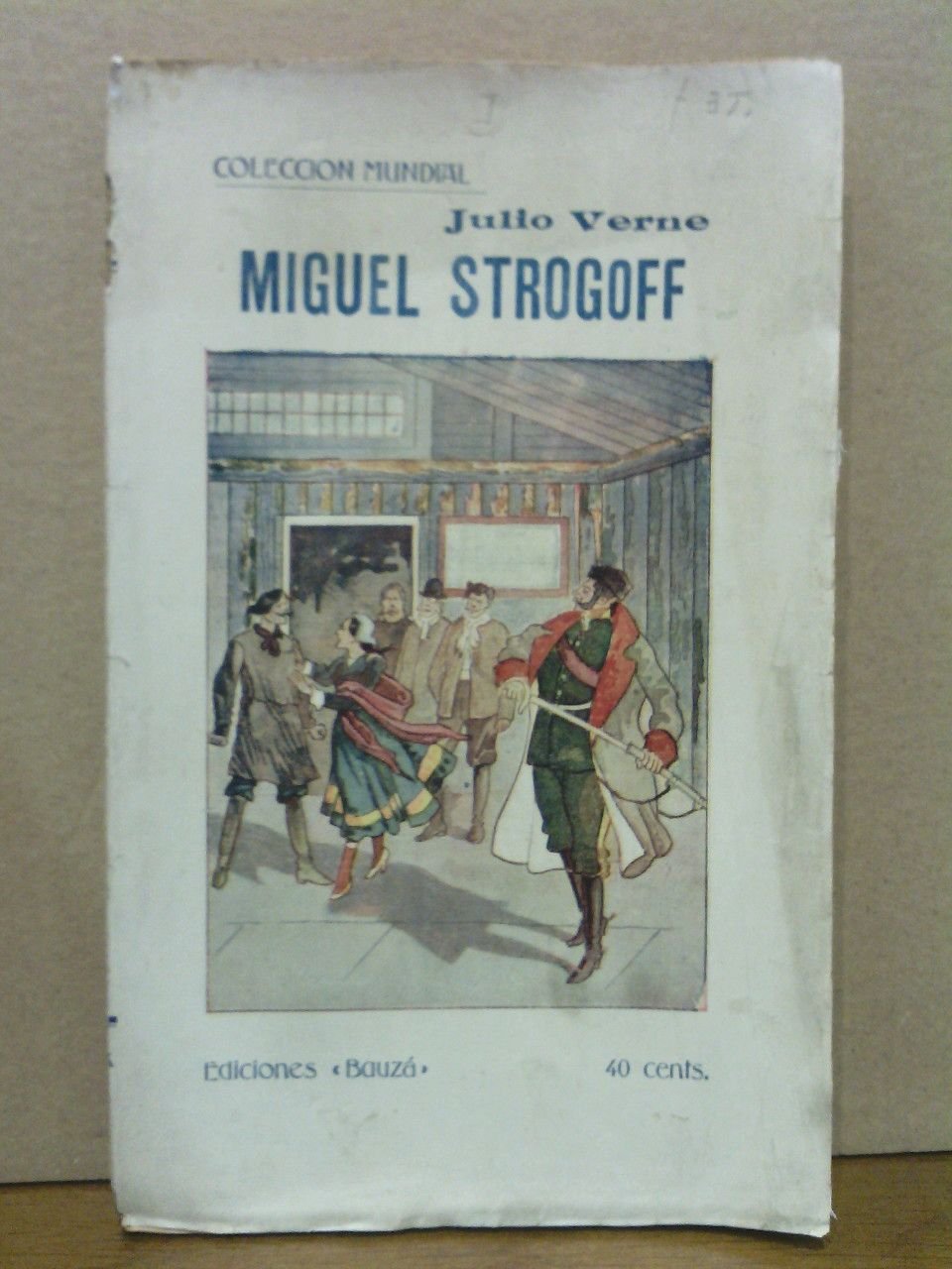 Miguel Strogoff / Traducción de la Juventud Literaria. [TOMO I]