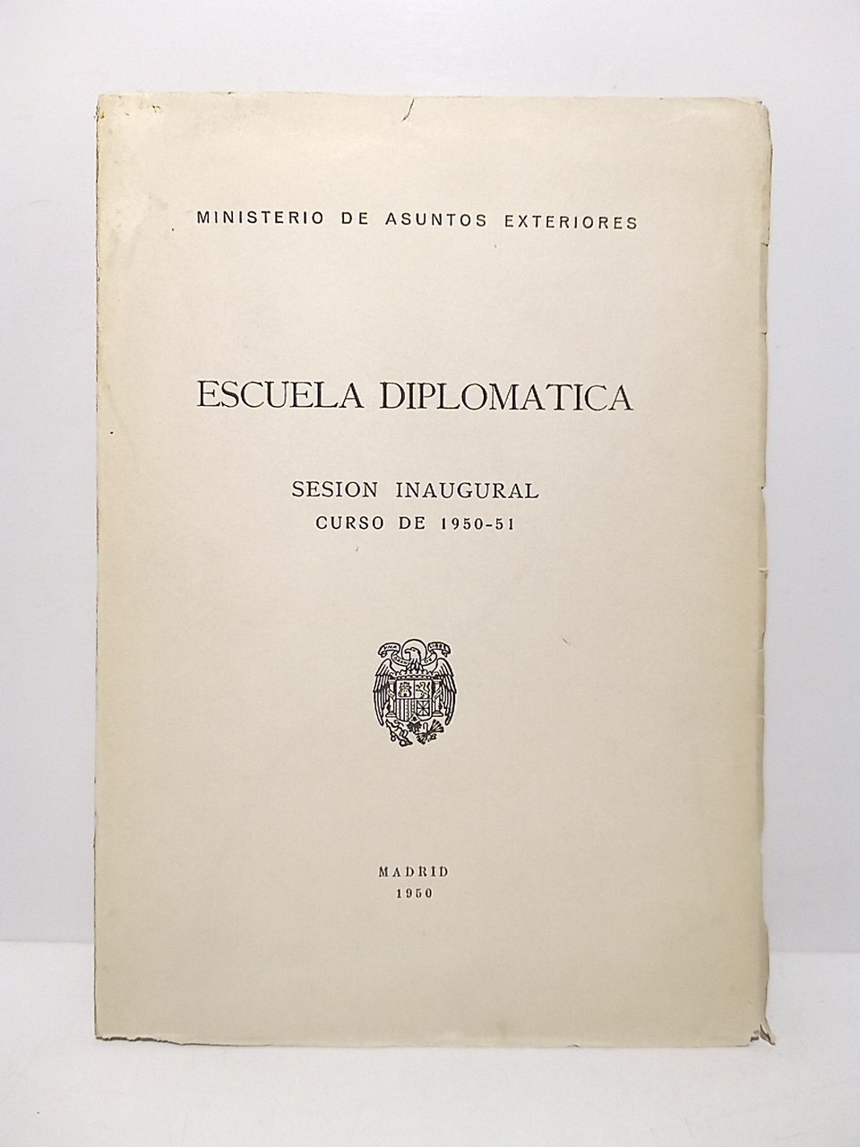 Ministerio de Asuntos Exteriores. ESCUELA DIPLOMATICA: Sesión Inaugural. Curso de … | Immagine principale
