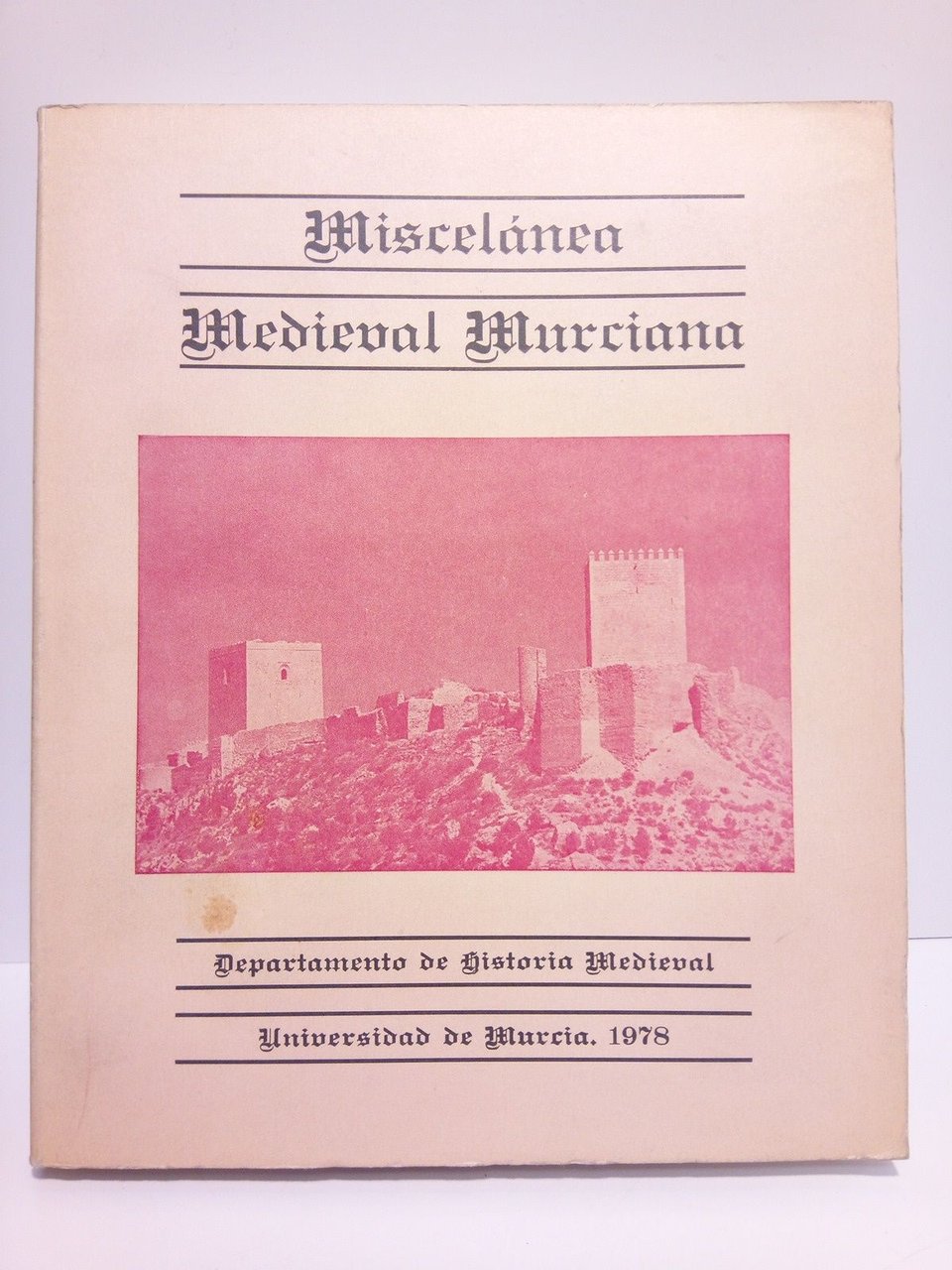 Miscelánea Medieval Murciana. Vol. IV.Murcia: Universidad, Dept. de Hist. Medieval | Immagine principale
