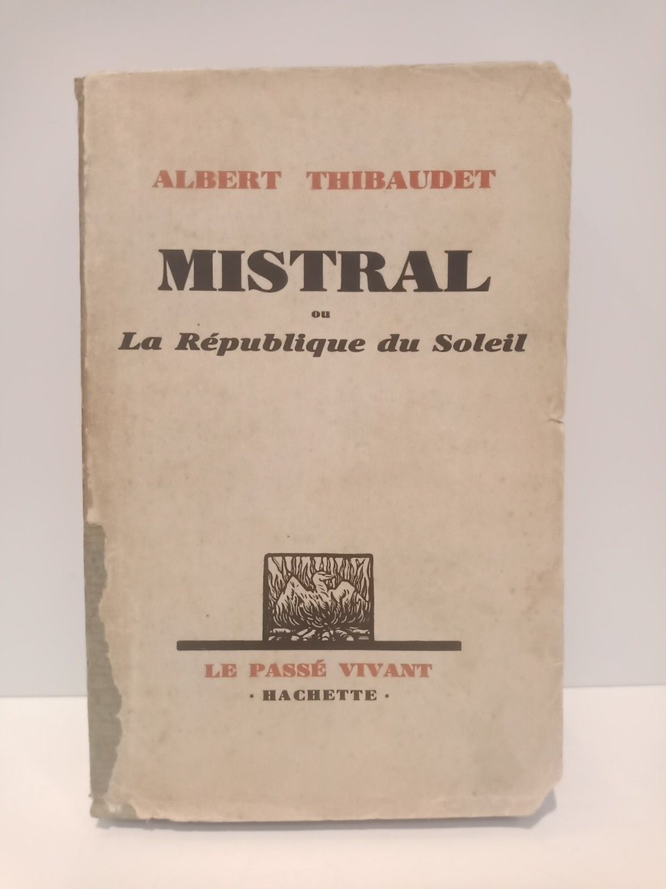 Mistral ou La République du Soleil