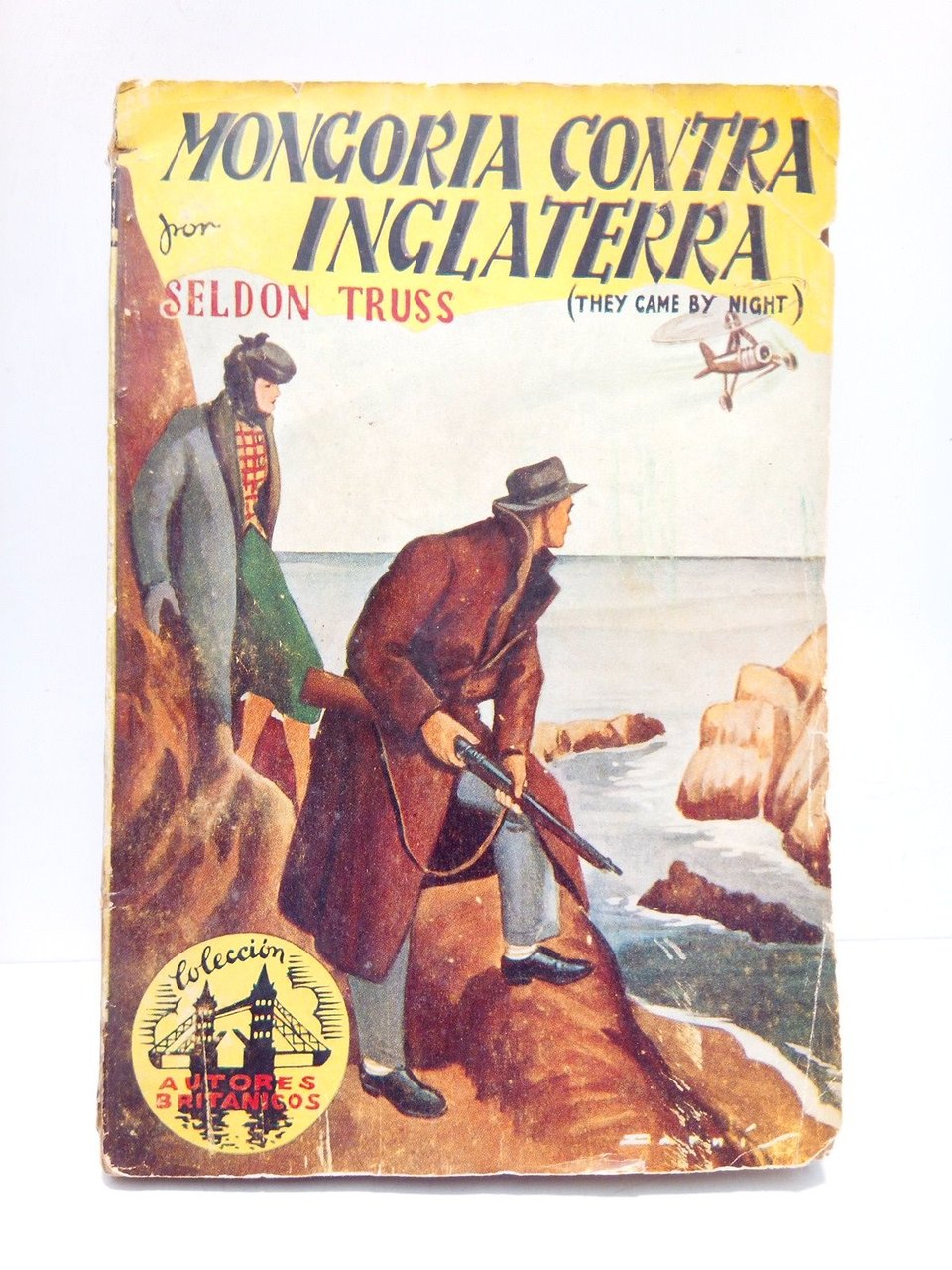 Mongoria contra Inglaterra (They came by Night) / Traducción de …