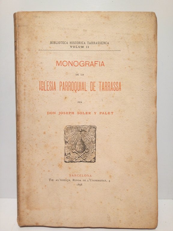 Monografía de la Iglesia Parroquial de Tarrassa