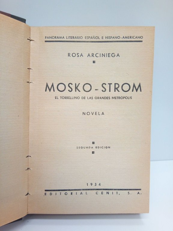 Mosko-Strom: El torbellino de las grandes metrópolis. (Novela)