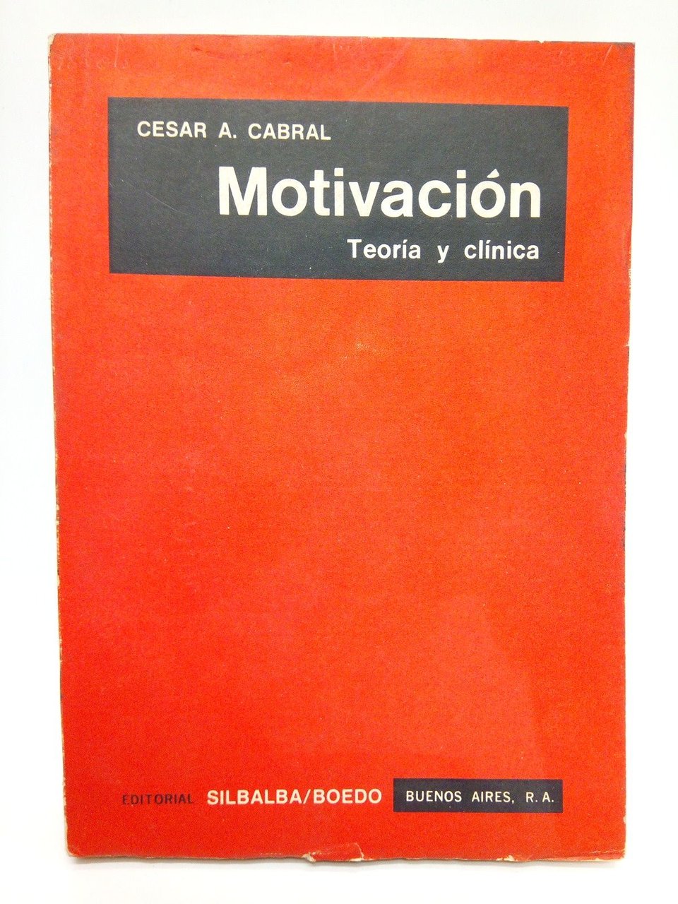 Motivación: teoría y clínica