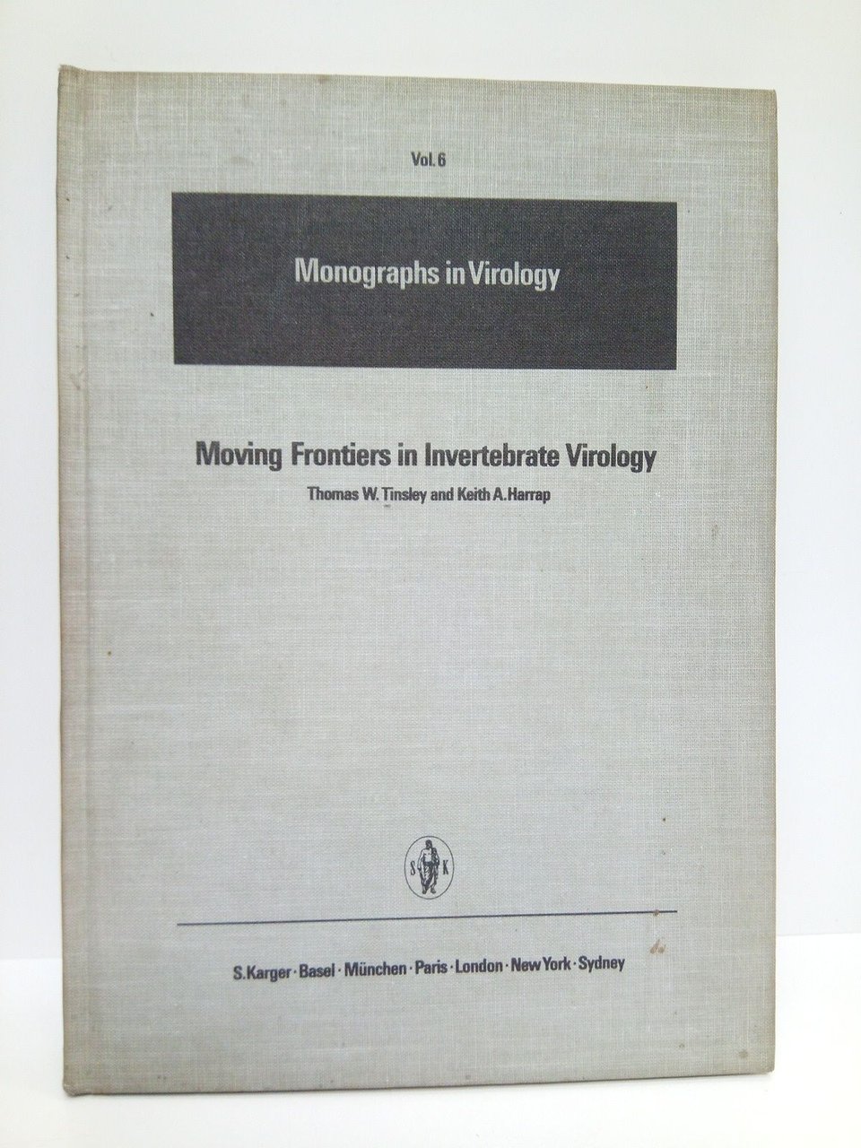 Moving Frontiers in Invertebrate Virology / Guest Editors: Thomas W. …