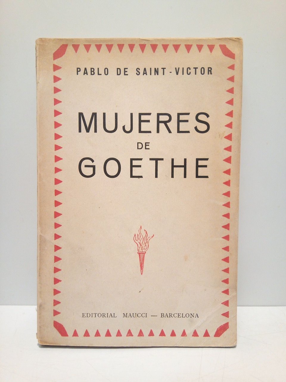 Mujeres de Goethe / Versión castellana de J. Yxart; prol. …