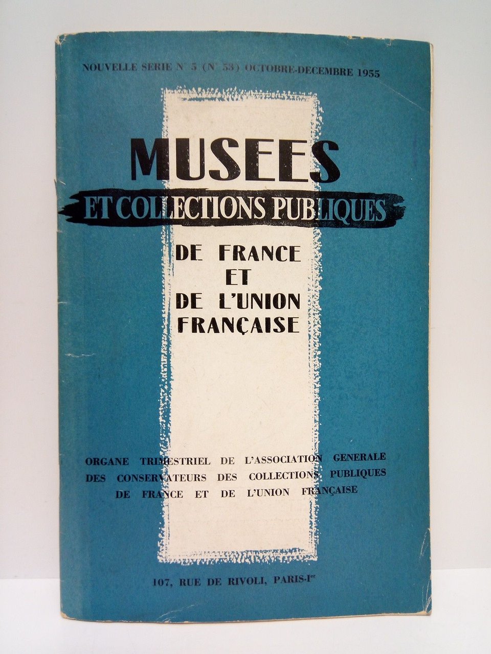 Musees et Collections Publiques de France et de l'Union Française. …