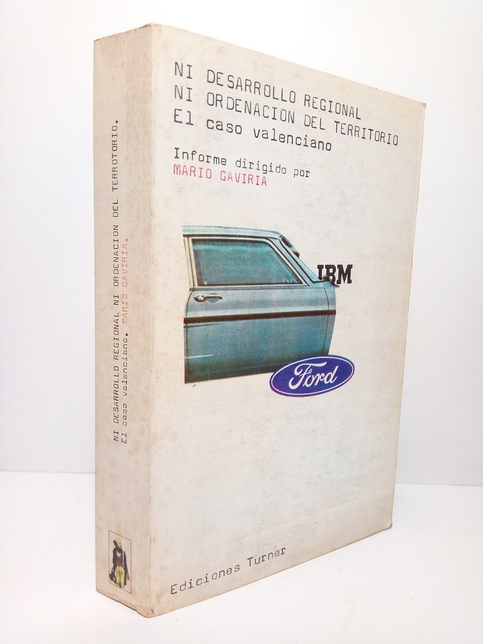 Ni desarrollo regional ni ordenación del territorio: El caso valenciano …