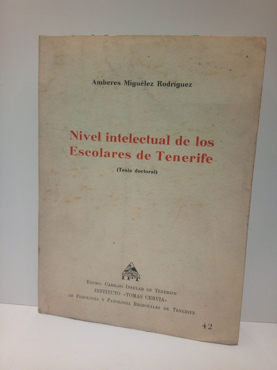 Nivel intelectual de los Escolares de Tenerife (Tesis Doctoral)