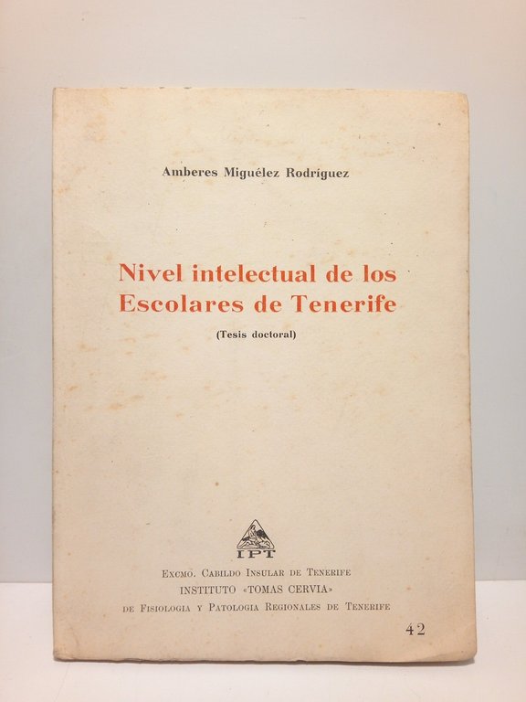 Nivel intelectual de los Escolares de Tenerife (Tesis Doctoral)