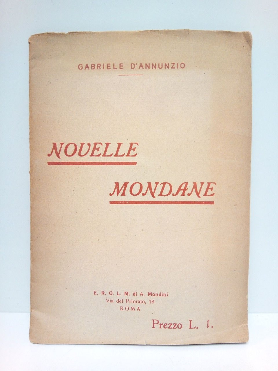 Novelle Mondane: (Favole sentimentali, Il tesoro dei poveri, Il mistico …