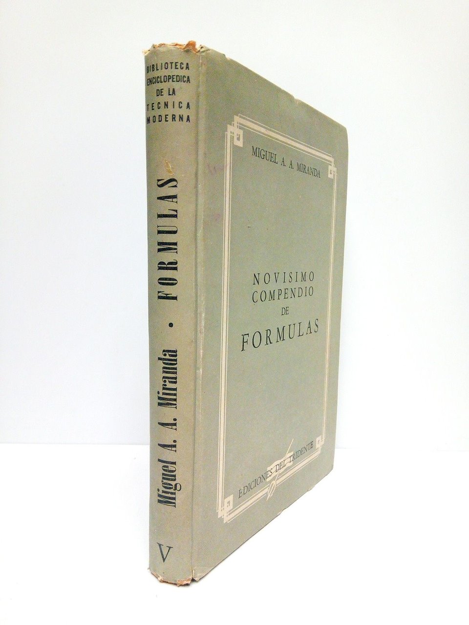 Novísimo compendio de fórmulas (Cosmética, Cementos, Quitamanchas, Tintas, Veterinaria, Licores, …