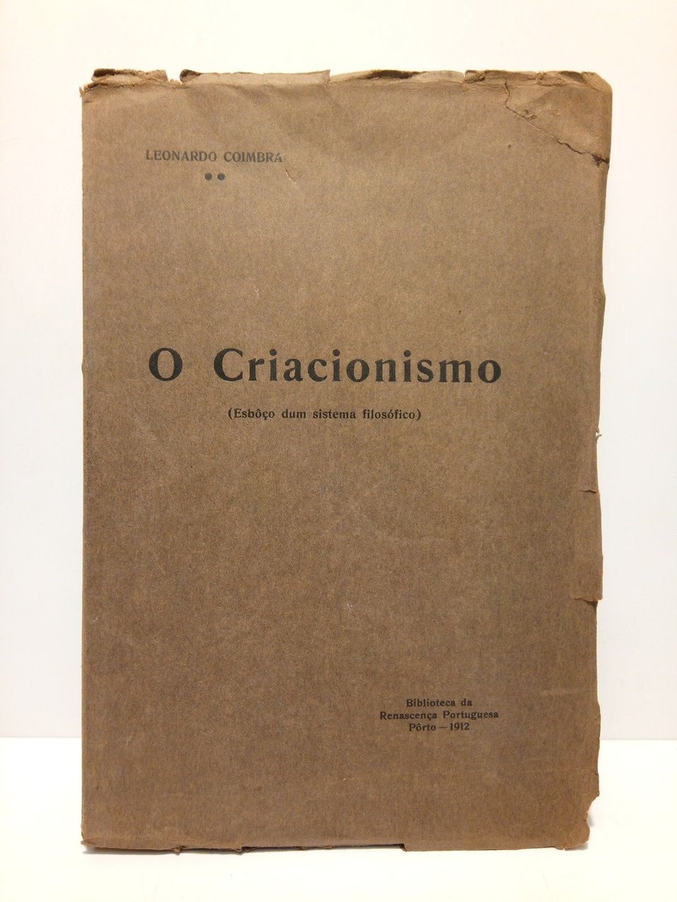O Criacionismo. (Esboço de um sistema filosófico)