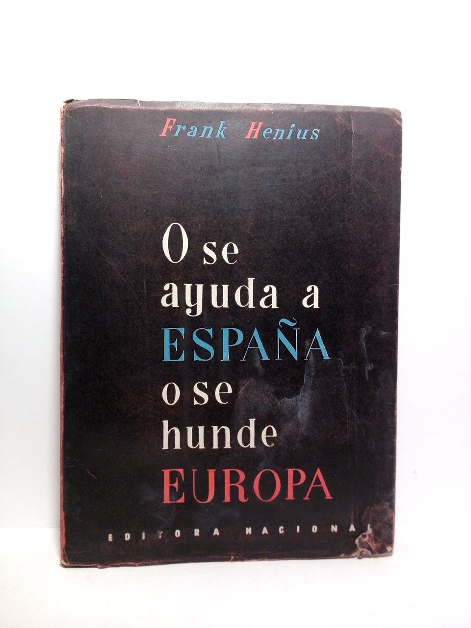 O se ayuda a España o se hunde Europa