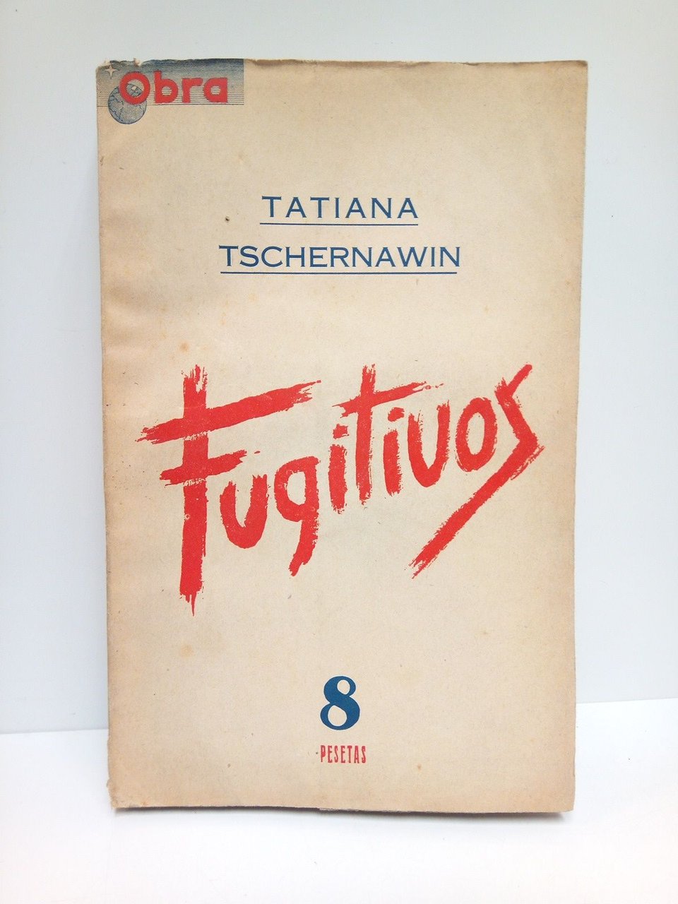 Obra. Revista Internacional. Nº 1, Mayo 1946. [INCLUYE] Tatiana Tschernawin.- …