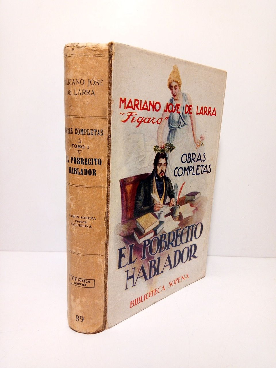 Obras Completas. Tomo I.): EL POBRECITO HABLADOR, Revista satírica de …