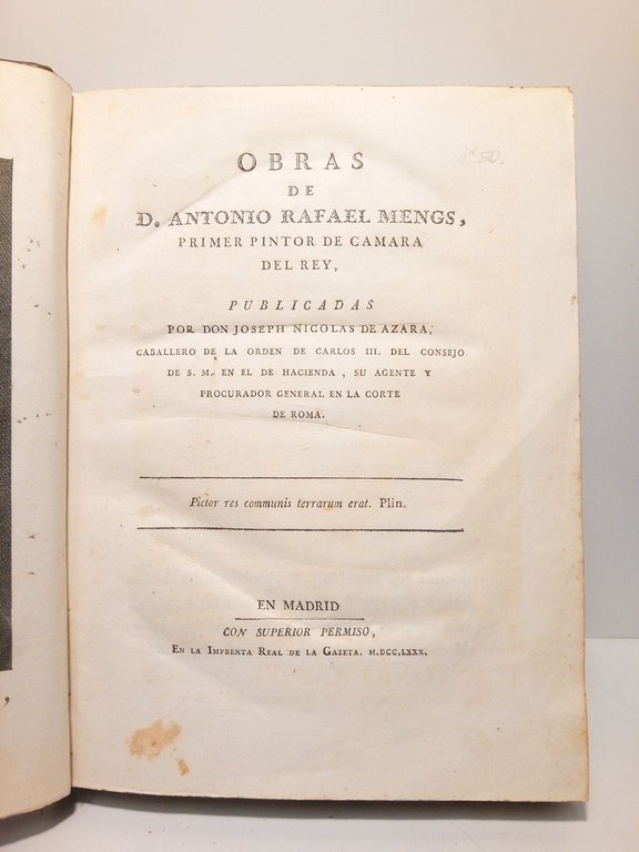 Obras de D. Antonio Rafael Mengs, Primer Pintor de Cámara …