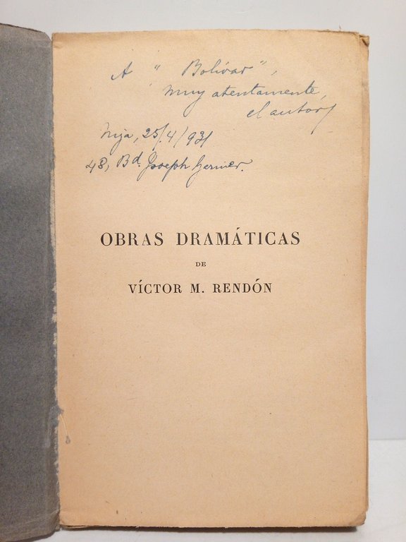 Obras dramáticas de Victor M. Rendón. TOMO II: Nuestras hermanas …