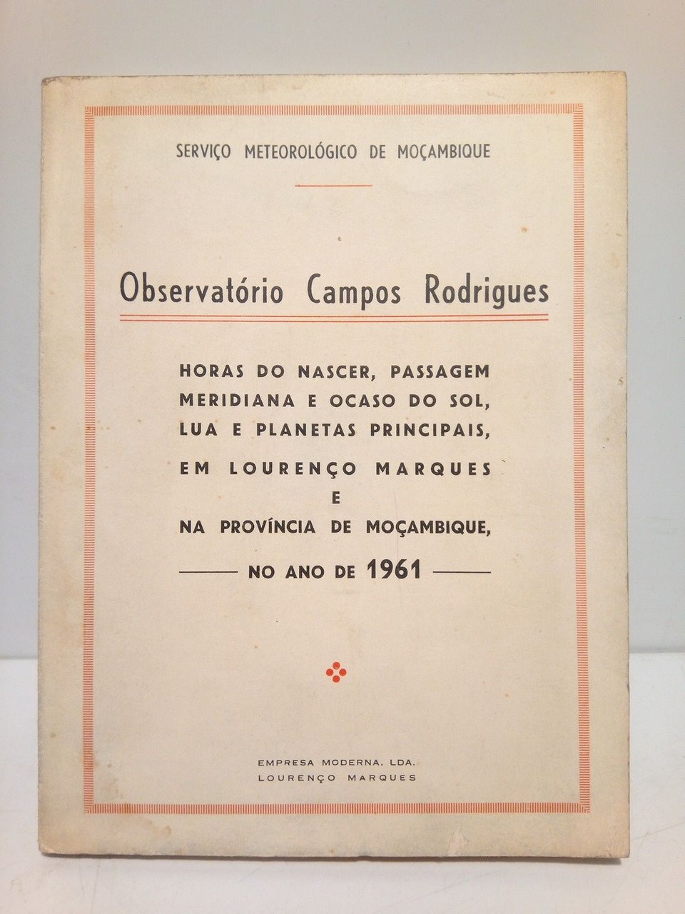 Observatorio Campos Rodrigues: Horas do nacer, passagem meridiana e ocaso … | Immagine principale