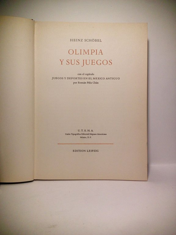 Olimpia y sus Juegos. Con el capítulo Juegos y Deportes …