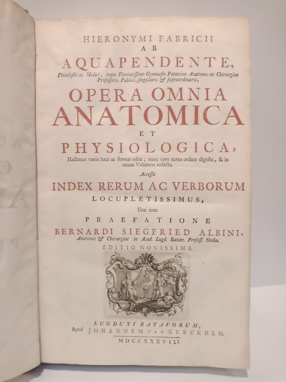 Opera Omnia Anatomica et Physiologica, Hactenus variis locis ac formis …