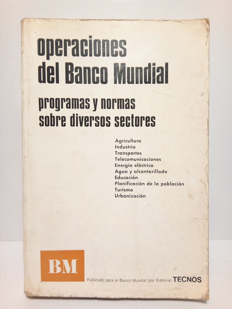 Operaciones del Banco Mundial: Programas y normas sobre diversos sectores