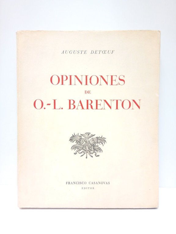 Opiniones de O.- L. Barenton. Ex-Alumno de la Escuela Politécnica / Prefacio de Pierre Brisson; traducida por Jaime Vicens Carrió