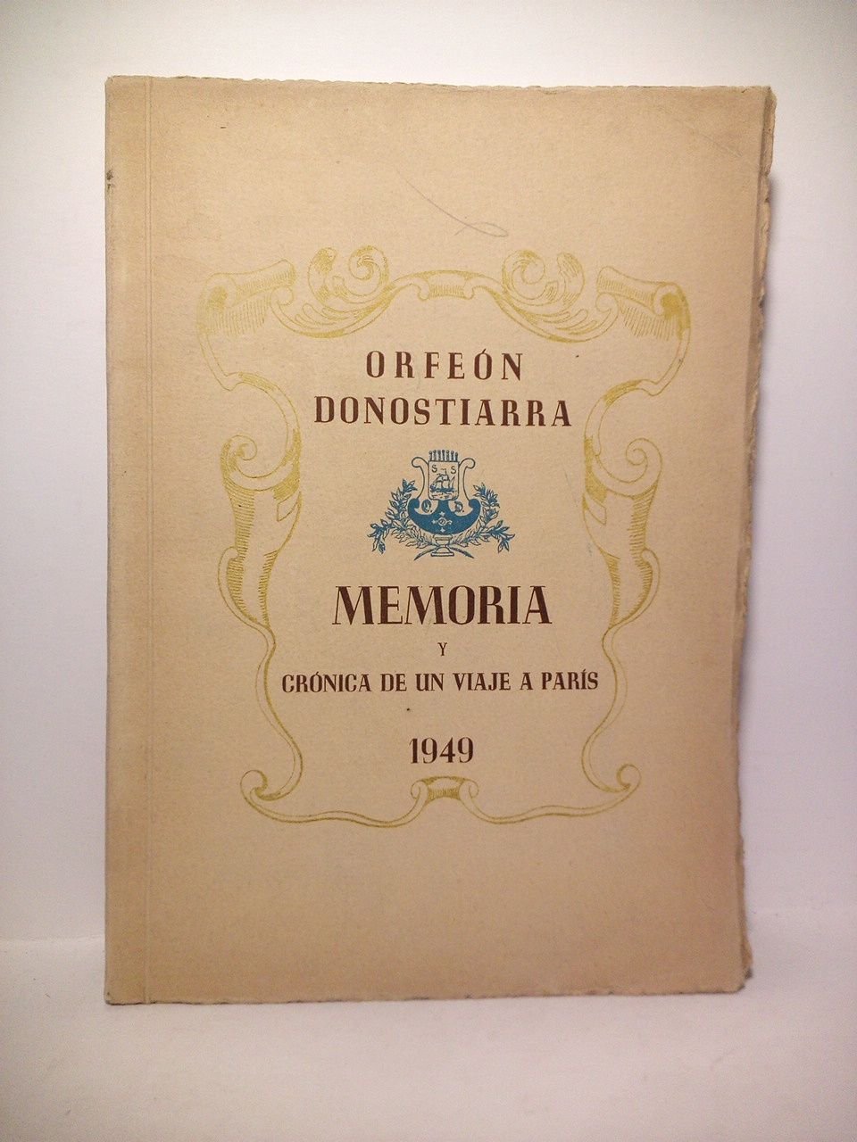 Orfeón Donostiarra: MEMORIA y crónica de un viaje a París
