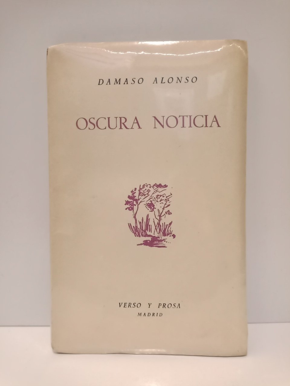 Oscura Noticia. [Poesías]