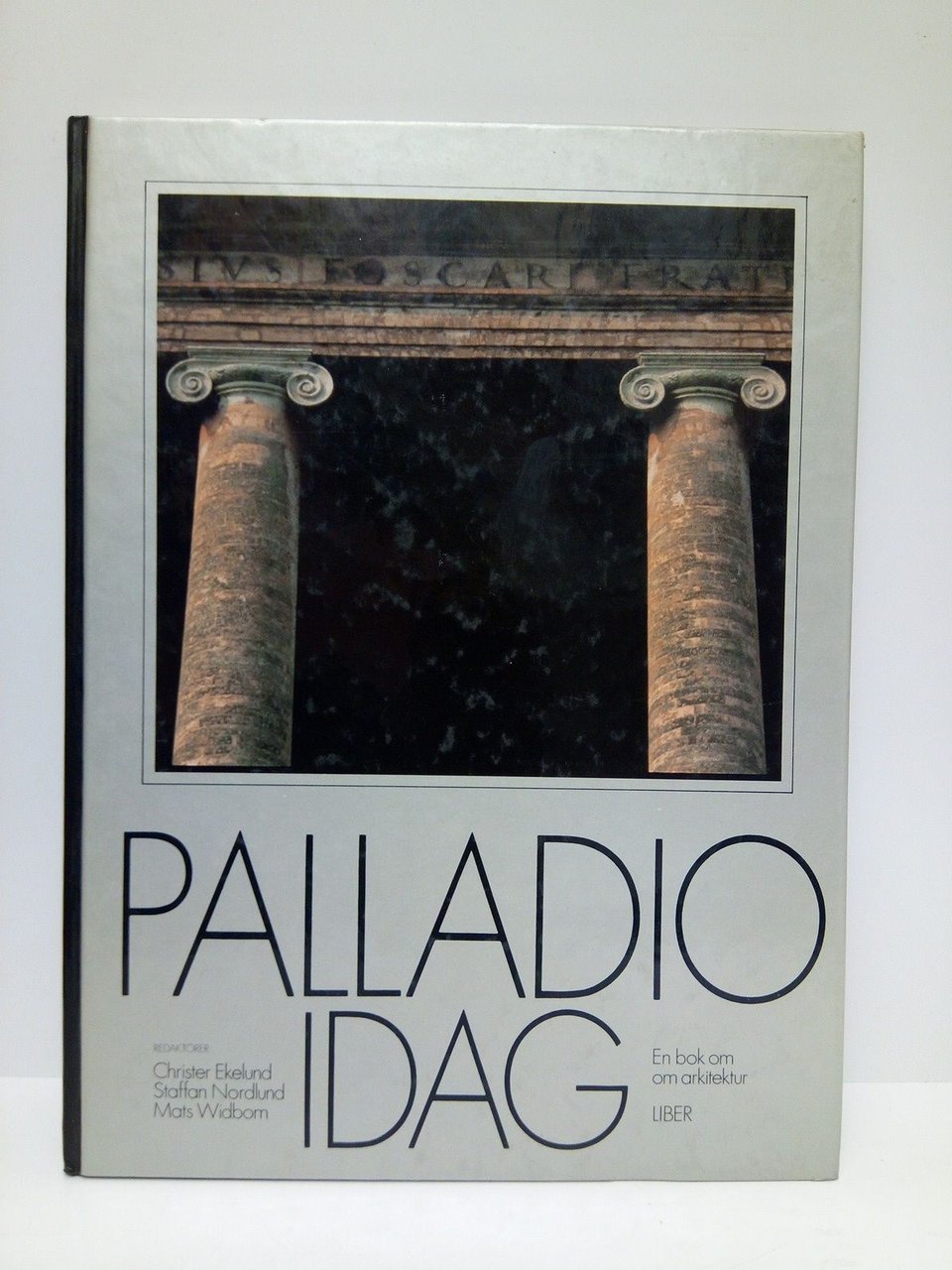 Palladio idag: En bok om om arkitektur