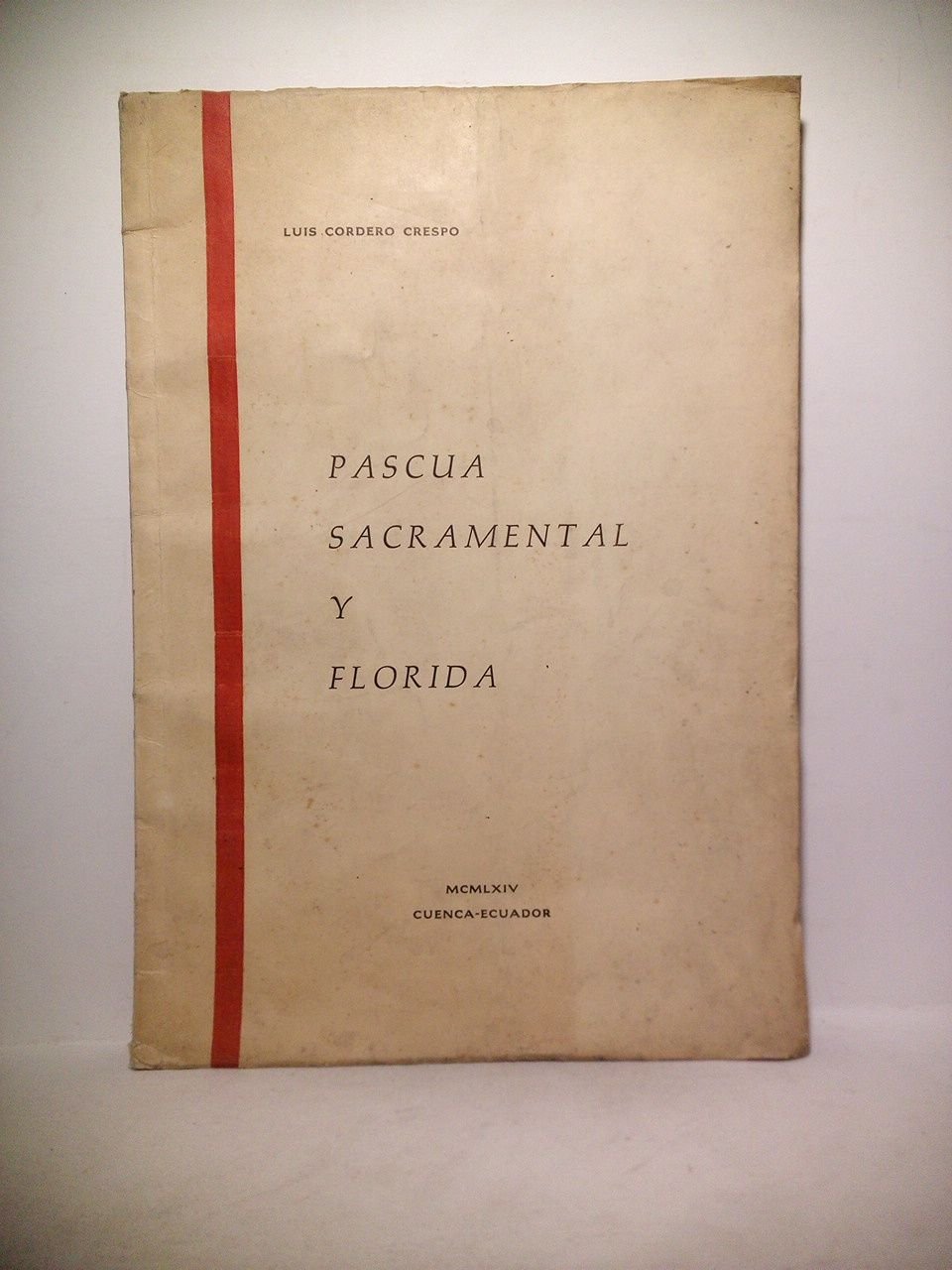 Pascua Sacramental y Florida. (Poesías)