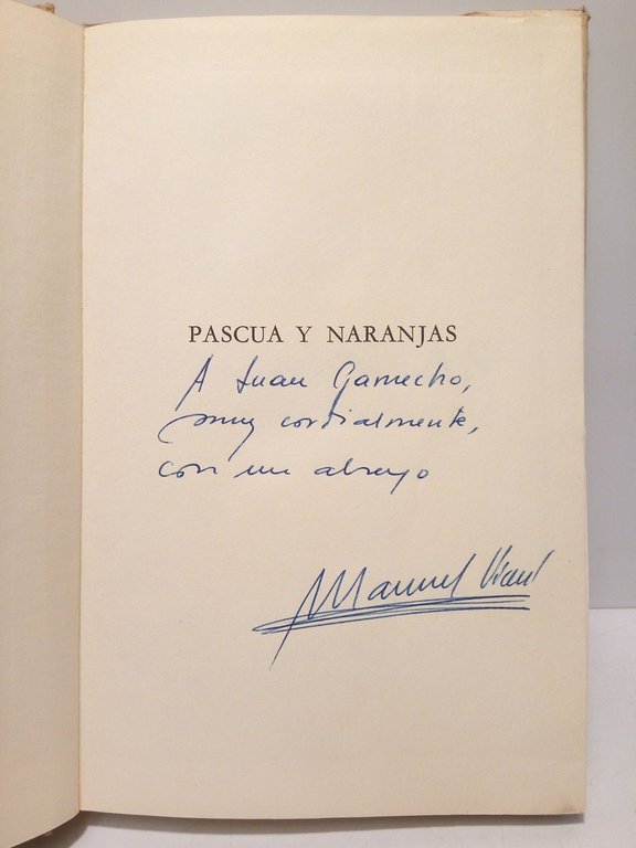 Pascua y naranjas. (Premio Alfaguara 1966)