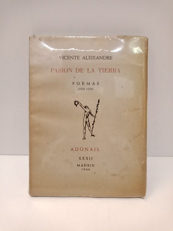 Pasión de la tierra. (Poemas, 1928-1929)