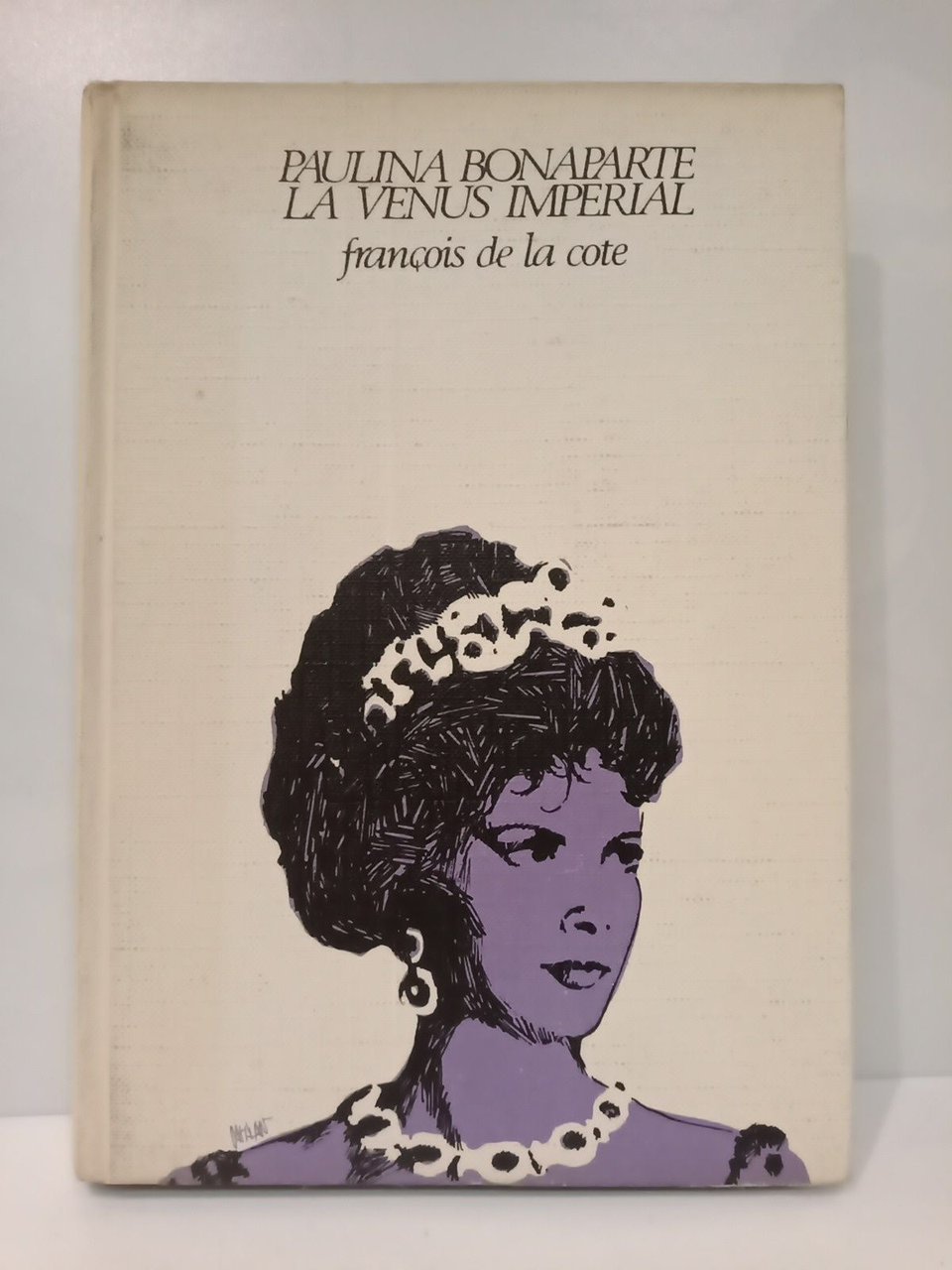 Paulina Bonaparte: La Venus Imperial