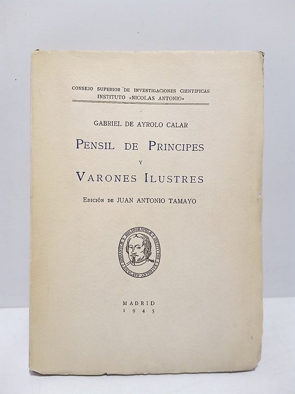 Pensil de Principes y Varones Ilustres / Edición de Juan …