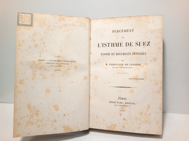 Percement de l'Isthme de Suez. Exposé et documents officiels