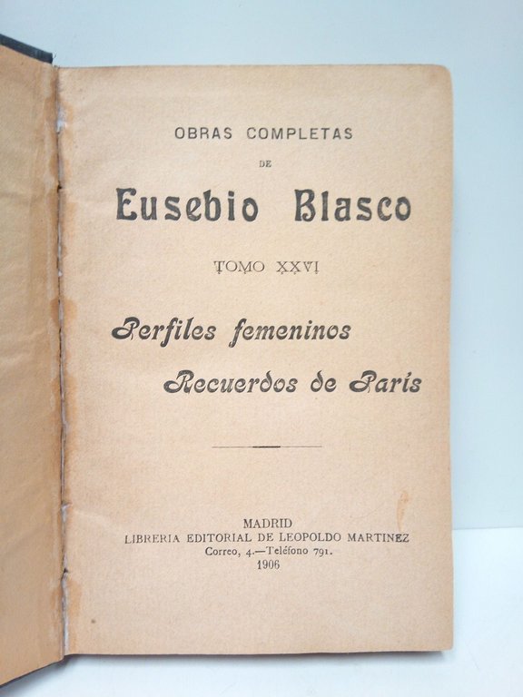 Perfiles femeninos; Recuerdos de París / Prólogo de Julio Burell