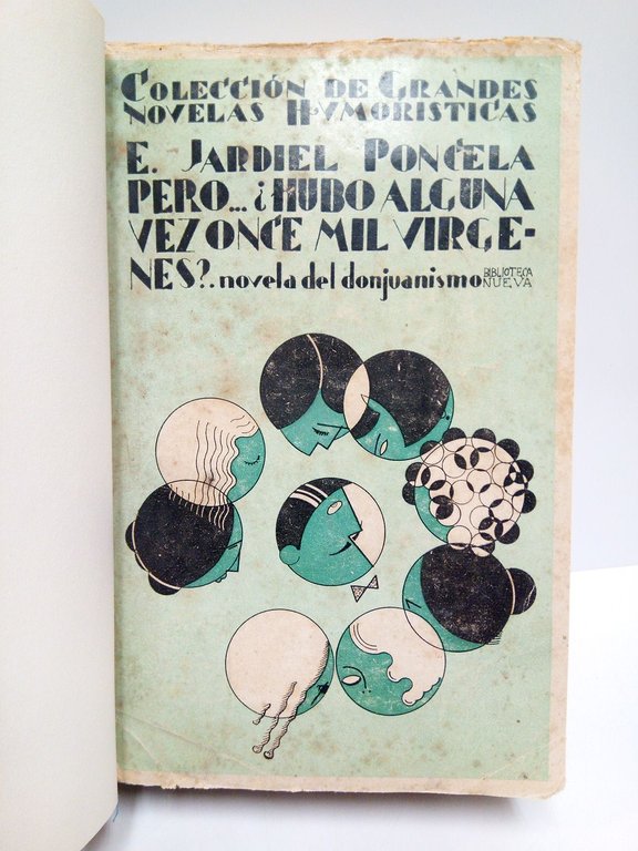 Pero .¿hubo alguna vez once mil vírgenes?. (Novela del Donjuanismo)