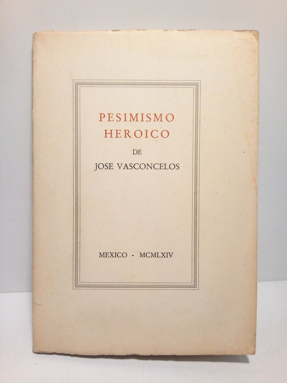 Pesimoismo Heróico (Los signos, El relámpago y la bestia, El,Sol, …