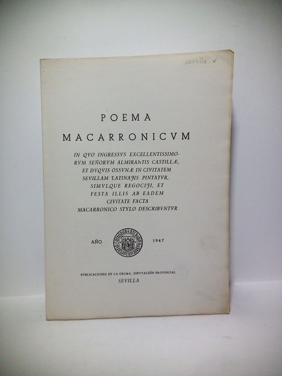 Poema Macarronicum, in quo ingressus Excellentissimorum Señorum Almirantis Castillae, et … | Immagine principale