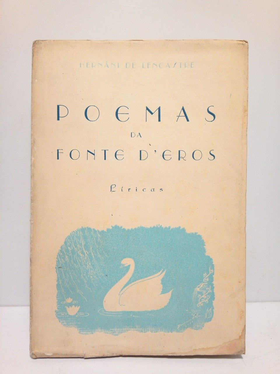 Poemas da Fonte d'Eros. (Modulaçoes líricas)