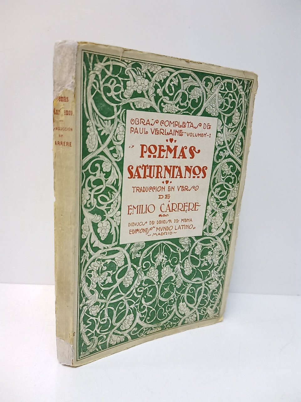 Poemas Saturnianos / Traducción en verso de EMILIO CARRERE; ilustraciones …