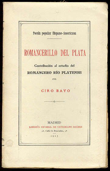 Poesía Popular Hispano-Americana: Romancerillo del Plata: Contribución al estudio del …