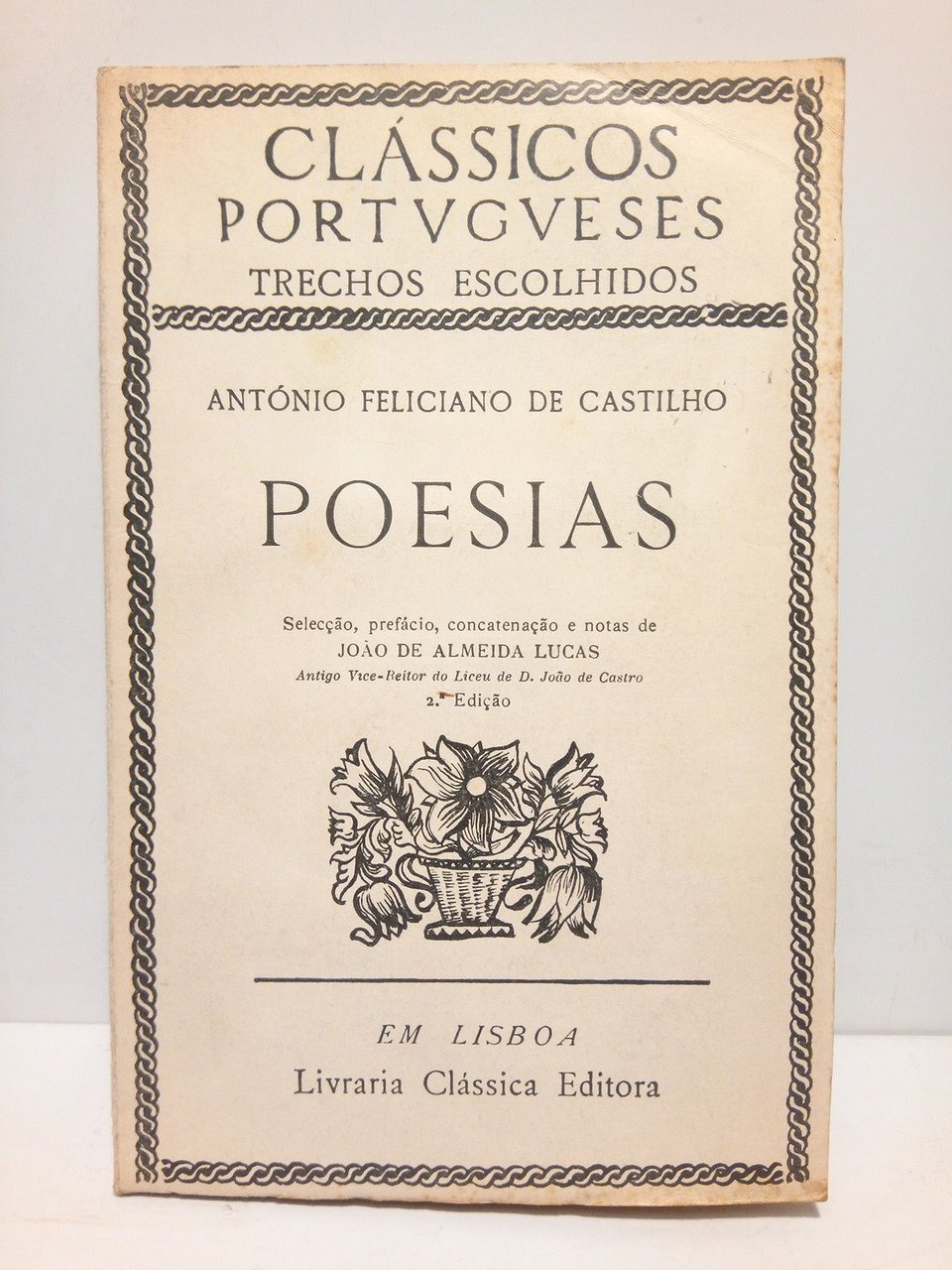 Poesias / Selecçao, prefácio, concatenaçao e notas de Joao de …