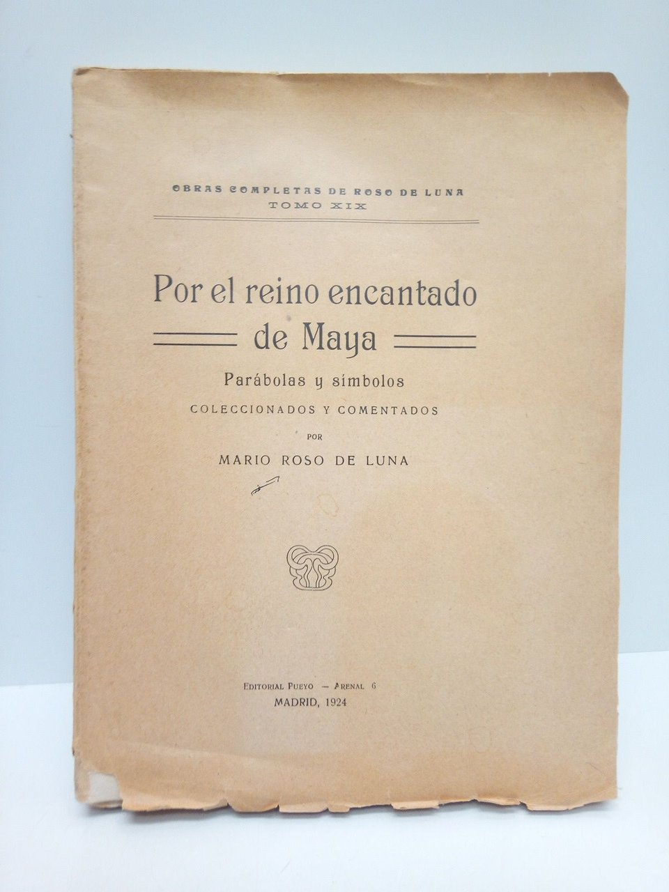 Por el reino encantado de Maya: Parábolas y símbolos coleccionados …