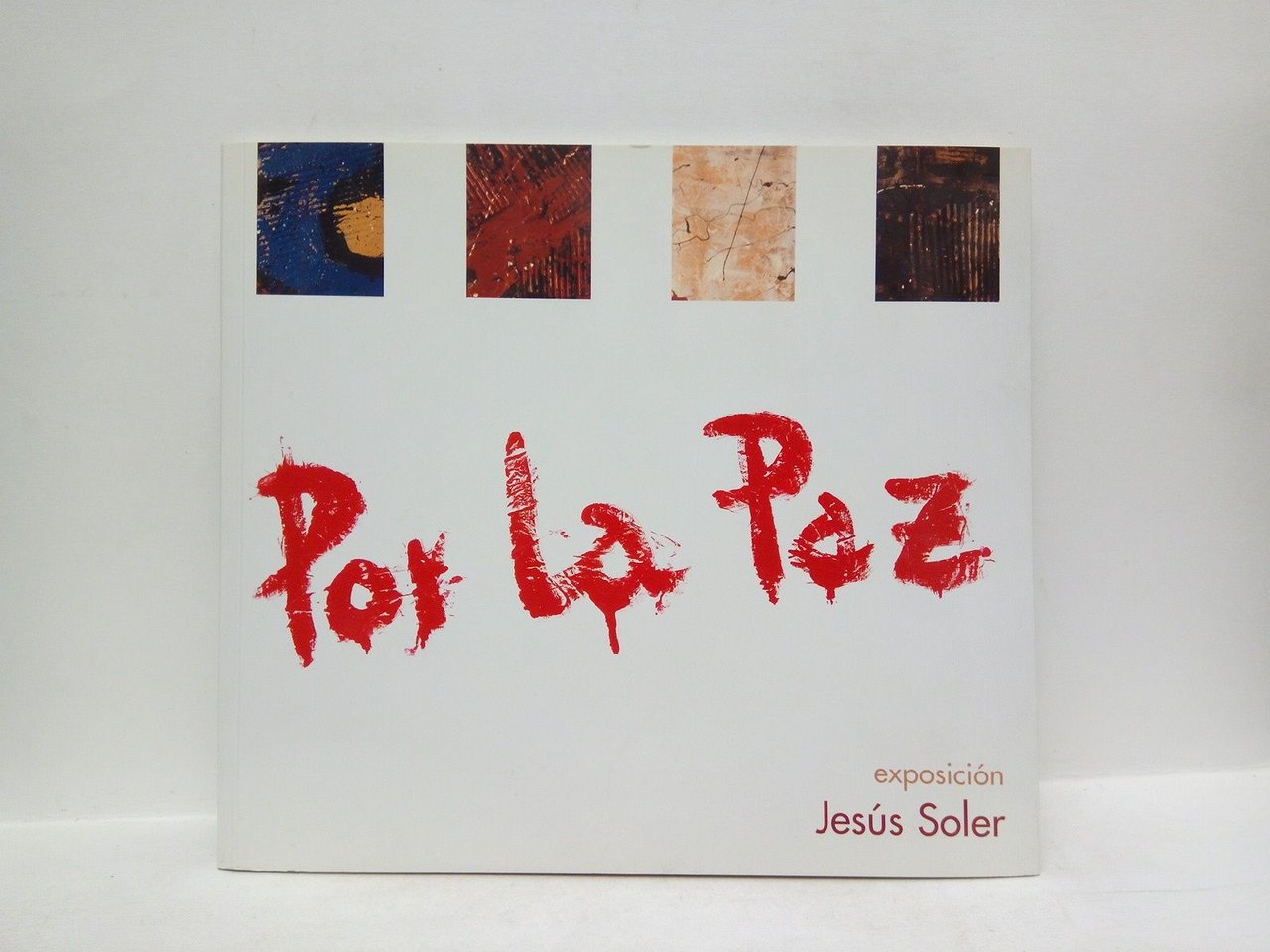 Por la Paz [y los Derechos Humanos]. (Catálogo de la … | Immagine principale