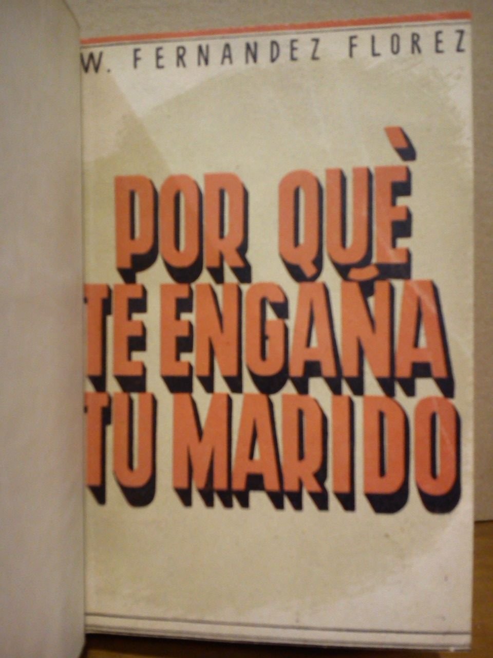 Por qué te engaña tu marido. (Novelas)
