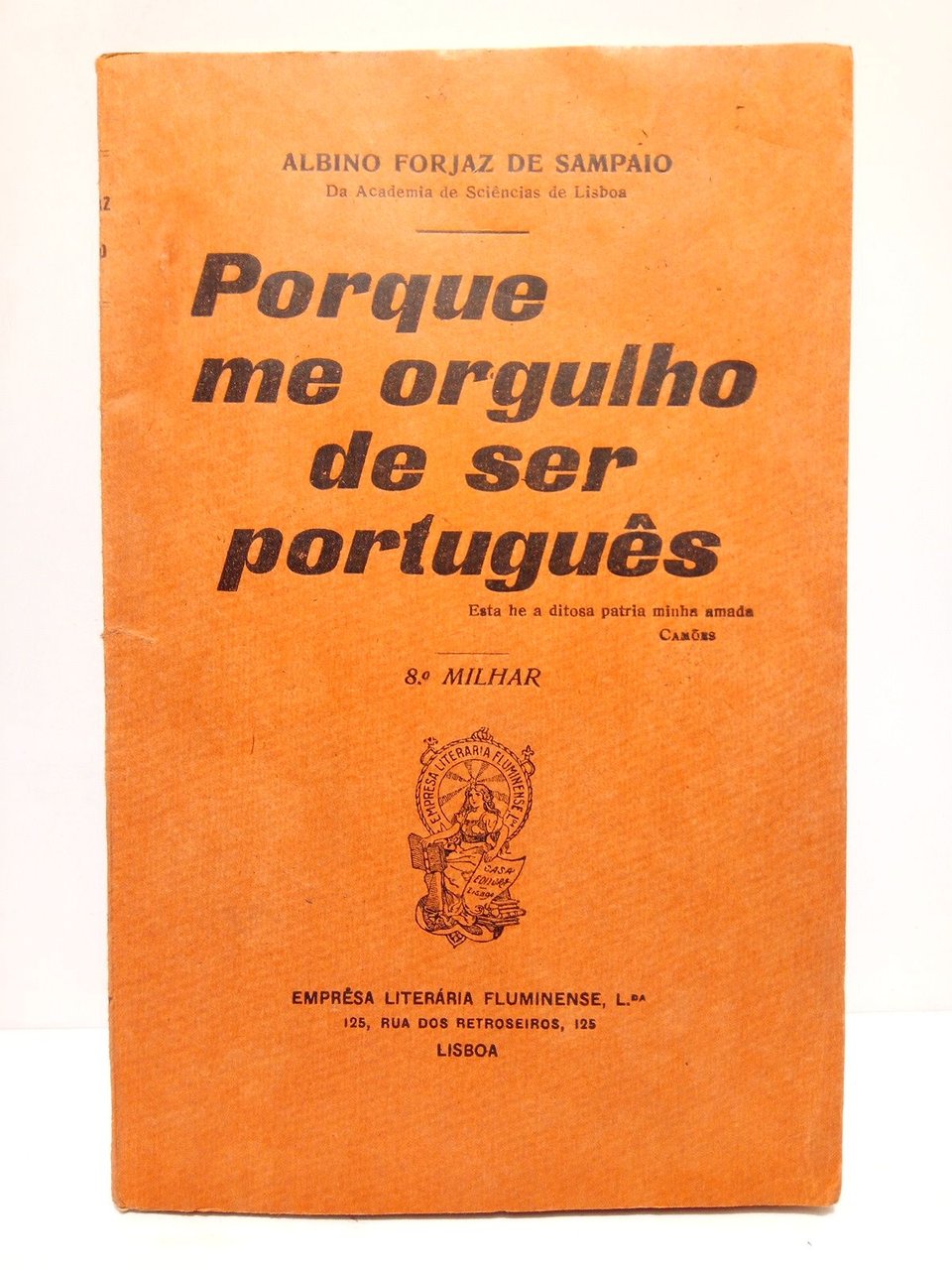 Porque me orgulho de ser português. [8º Milhar] (Obra recomendada …