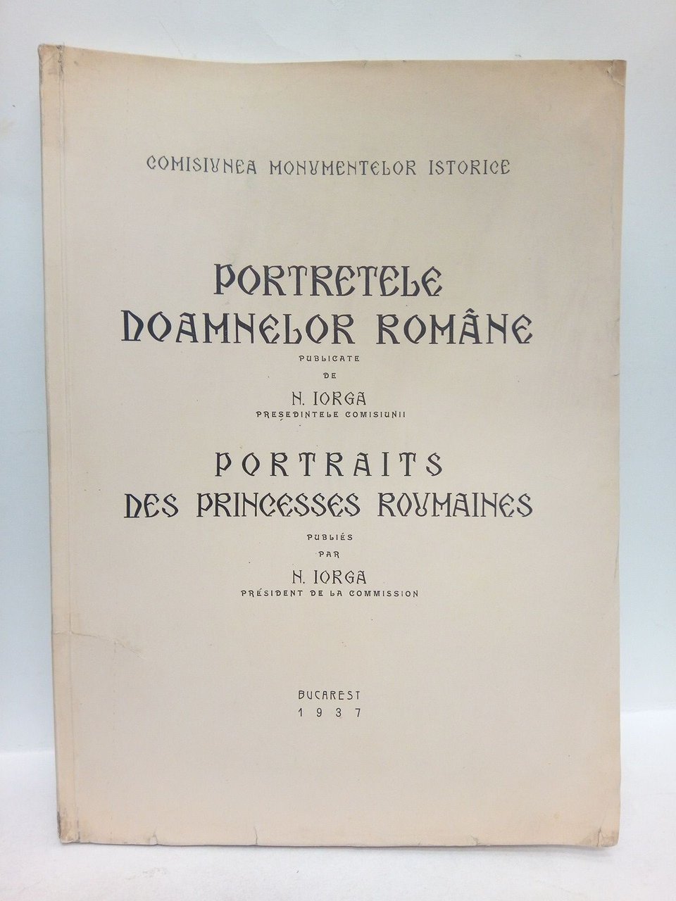 Portretele noamnelor romane = Portraits des princesses roumaines